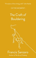 The Craft of Bouldering - Francis Sanzaro - Saraband