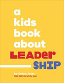 A Kids Book about Leadership - Orion Jean - DK Publishing (Dorling Kindersley)