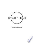Starfield Visual Compendium - Bethesda Softworks - Dark Horse Books