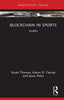 Blockchain in Sports: Insights - Stuart Thomas - Routledge