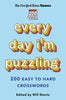 New York Times Games Every Day I'm Puzzling: 200 Easy to Hard Crosswords - New York Times - St. Martin's Griffin