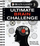 Brain Games - Ultimate Brain Challenge: More Than 150 Puzzles to Test Your Knowledge - Publications International Ltd - Publications International, Ltd.