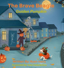 The Brave Beagle: Golden Pumpkin - Ryan Ivory - Ryan Ivory