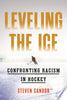 Leveling the Ice: Confronting Racism in Hockey - Steven Sandor - Beacon Press