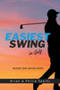 The Easiest Swing in Golf - Brian Sparks - Easiest Swing