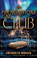 The Premonitions Club - Gwendolyn Womack - Camcat Books
