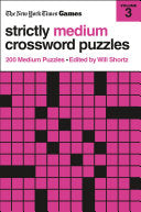 New York Times Games Strictly Medium Crossword Puzzles Volume 3: 200 Medium Puzzles - New York Times - St. Martin's Griffin