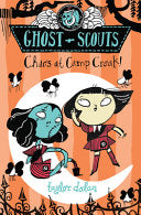 Chaos at Camp Croak! - Taylor Dolan - Union Square Kids