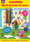 My First Color & Learn Learning Skills Workbook - Scholastic - Scholastic Teaching Resources