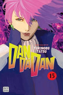 Dandadan, Vol. 15 - Yukinobu Tatsu - Viz Media