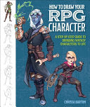How to Draw Your RPG Character: A Step-By-Step Guide to Bringing Fantasy Characters to Life - How to Draw Elves, Gnomes, Dwarves, Dragonborn, Warriors - Chrissa Barton - Get Creative 6