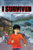 I Survived the Japanese Tsunami, 2011 (I Survived Graphic Novel #12): Volume 12 - Lauren Tarshis - Graphix