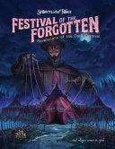 Festivals of the Forgotten: Revelations of the Dark Carnival - Michael Angelo Yacone - Storytellers Forge Studio, LLC