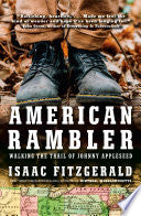 American Rambler: Walking the Trail of Johnny Appleseed - Isaac Fitzgerald - Knopf Publishing Group