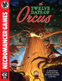 The Twelve Days of Orcus C&C - Rhiannon Louve - Necromancer Games