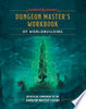Dungeon Master's Workbook of Worldbuilding (Dungeons & Dragons): An Official Companion to the Dungeon Master's Guide - Andrew Wheeler - Clarkson Potter Publishers