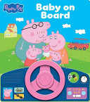 Peppa Pig: Baby on Board Sound Book [With Battery] - Pi Kids - Pi Kids