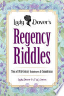 Lady Dover's Regency Riddles: Tons of 19th-Century Brainteasers and Conundrums - J W Jones - Dover Publications