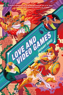 Love and Video Games - Zachary Sergi - Running Press Kids