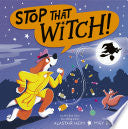 Stop That Witch! - Alastair Heim - Tiger Tales