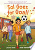 Sol Goes for Goal!: (A Hillside Valley Graphic Novel) - Julio Anta - Random House Graphic