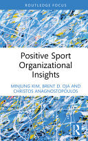 Positive Sport Organizational Insights - Minjung Kim - Routledge
