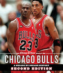 The Chicago Tribune Book of the Chicago Bulls: A Decade-By-Decade History - Chicago Tribune Staff - Agate Midway