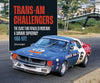 Trans-Am Challengers: The Cars That Rivalled Mustang and Camaro Supremacy 1966-1972 - Steve Holmes - Veloce Publishing