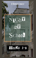 Night at School Books 1-3 - M H - M.H.