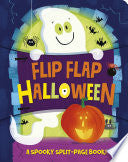 Flip Flap Halloween: A Spooky Split Page Book! - Becky Davies - Tiger Tales