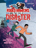 Rodeo Hawkins and the Sons of Disaster: A Graphic Novel - John Claude Bemis - Holiday House