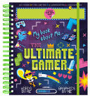 Personalized Sticker Activity: My Book about Me...the Ultimate Gamer - Joe Barnes - Three Wishes