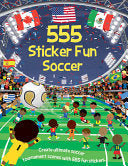 555 Sticker Fun Soccer: Activity Book: The Ultimate Soccer Sticker Activity Book for Kids - Susan Mayes - Two Windmills