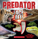 Predator Face-Off! - Miriam Farbey - Scholastic Inc.