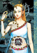 The Liminal Zone, Vol. 2 - Junji Ito - Viz Media
