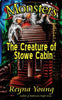 Monsters: The Creature of Stowe Cabin - Reyna Young - Last Doorway Press