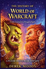 The History Of War Of Warcraft - Derek Moody - Derek Moody