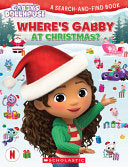Gabby's Dollhouse: Where's Gabby at Christmas? (a Search-And-Find Book) - Scholastic - Scholastic Inc.