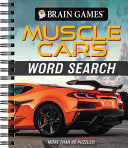 Brain Games - Muscle Cars Word Search: More Than 80 Puzzles! - Publications International Ltd - Publications International, Ltd.