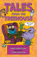 Tales from the Treehouse: Too Silly to Be Told . . . Until Now! - Andy Griffiths - Square Fish