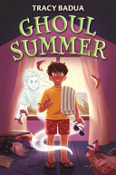 Ghoul Summer - Tracy Badua - Storytide