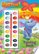Dr. Seuss's Horton! Painting Book: Coloring and Activity Book with Paint Box - Random House - Random House Books for Young Readers