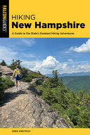 Hiking New Hampshire - Greg Westrich - Falcon Press Publishing