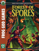 Forest of Spores C&C - Rachel Marsh - Frog God Games
