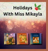 Holidays With Miss Mikayla - Mikayla Grace Williams - Miss Mikayla