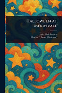 Hallowe'en at Merryvale - Alice Hale Burnett - Anson Street Press