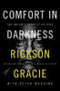 Comfort in Darkness: The Invisible Power of Jiu Jitsu - Rickson Gracie - Dey Street Books