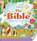 The Bible Sticker, Color & Activity Book: Explore the Old and New Testaments with Puzzles, Games, Coloring, and More! with Over 100 Stickers - Editors of Chartwell Books - Chartwell Books