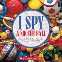 I Spy a Soccer Ball - Dan Marzollo - Cartwheel Books