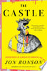 The Castle: Adventures in a World of Unraveling Men - Jon Ronson - Riverhead Books
